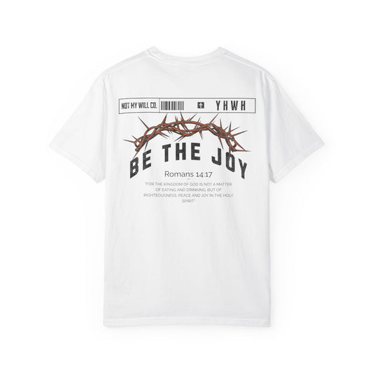 Graphic Tee - "Be The Joy" T-Shirt