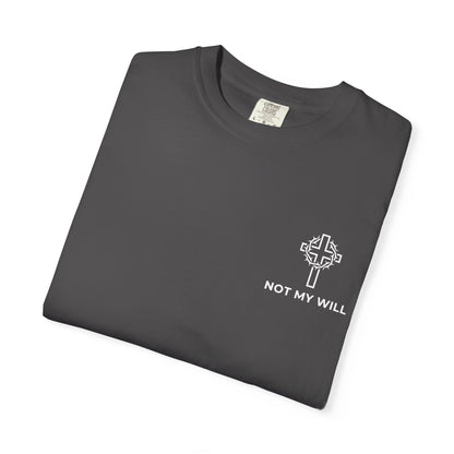 Not My Will John 5:30 T-Shirt