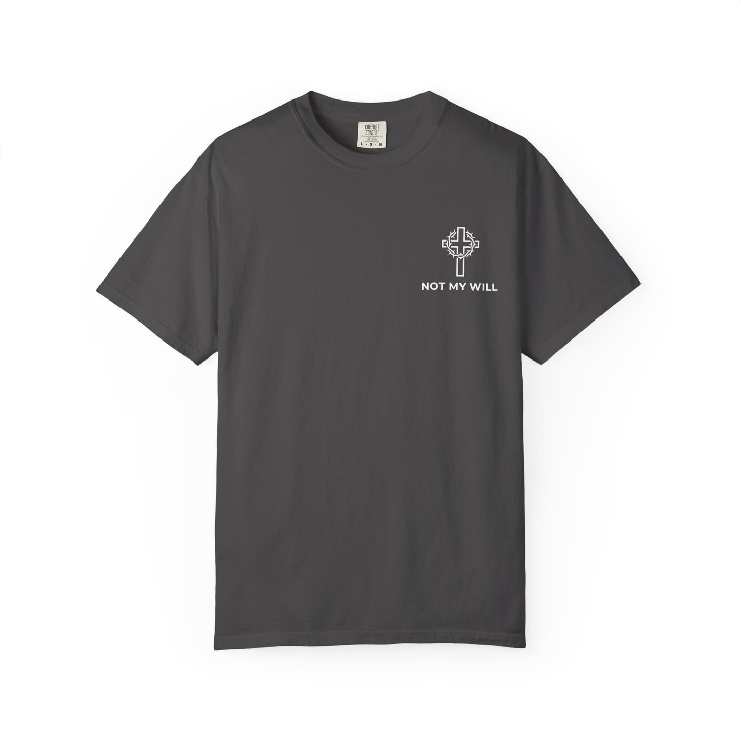Not My Will John 5:30 T-Shirt