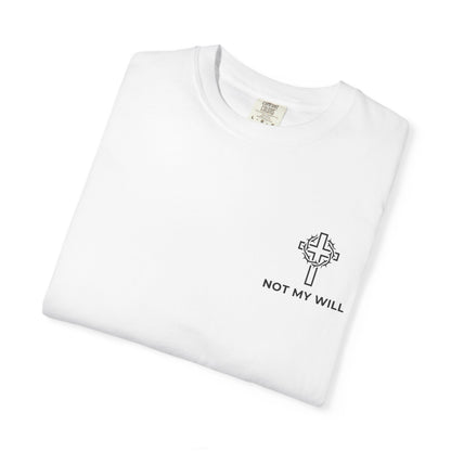 Not My Will John 5:30 T-Shirt