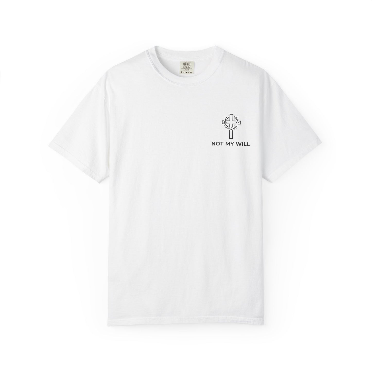 Not My Will John 5:30 T-Shirt